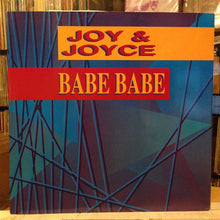 Load image into Gallery viewer, Joy &amp; Joyce : Babe Babe (12", Maxi)
