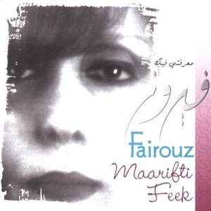 Fairouz* : Maarifti Feek (CD, Album)
