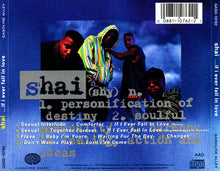 Load image into Gallery viewer, Shai (3) : ...If I Ever Fall In Love (CD, Album)
