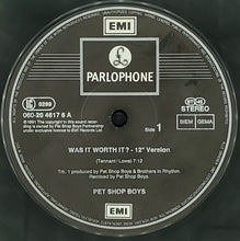Load image into Gallery viewer, Pet Shop Boys : Was It Worth It? (12&quot;)
