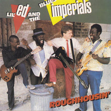 Load image into Gallery viewer, Lil&#39; Ed And The Blues Imperials : Roughhousin&#39; (CD)
