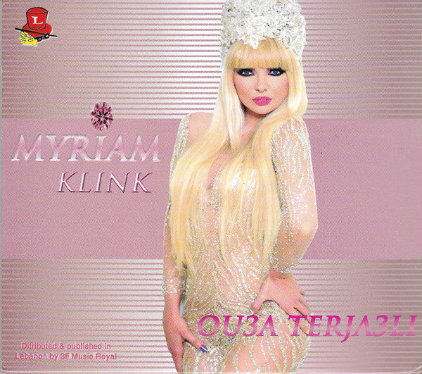 Myriam Klink : Ou3a Terjaali = أوعا ترجعلي (CD, Album)