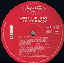 Load image into Gallery viewer, Carol Douglas : I Got Your Body (LP, Album)
