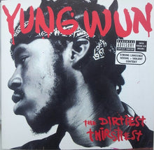 Load image into Gallery viewer, Yung Wun : The Dirtiest Thirstiest (CD, Album, Enh)
