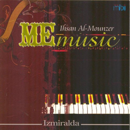 Ihsan Al-Mounzer* : Me Music: Izmiralda (CD, Album)