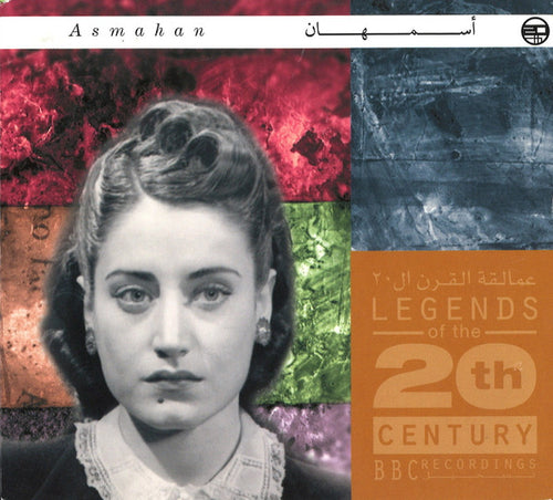 Asmahan : عمالقة القرن ال ٢٠ = Legends Of The 20th Century. BBC Recordings (CD, Comp)