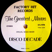 Load image into Gallery viewer, Various : The Greatest Mixers - Disco Decade (12", Mixed, Unofficial)
