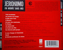 Load image into Gallery viewer, Jeronimo (4) : Un Monde Sans Moi (CD, Album, Copy Prot.)
