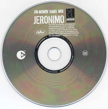 Load image into Gallery viewer, Jeronimo (4) : Un Monde Sans Moi (CD, Album, Copy Prot.)
