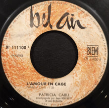 Load image into Gallery viewer, Patricia Carli : L'Amour En Cage (7")
