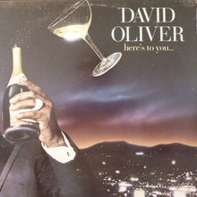 Load image into Gallery viewer, David Oliver (3) : Here&#39;s To You (LP, Album)
