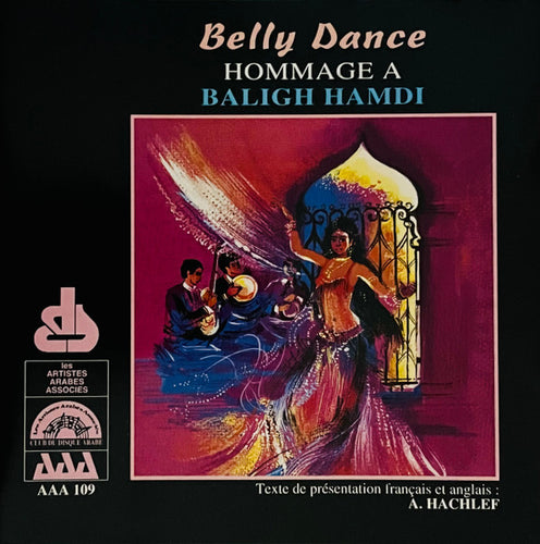 Baligh Hamdi* : Belly Dance Hommage A Baligh Hamdi (CD)