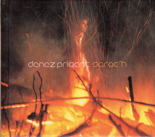 Denez Prigent : Sarac'h (CD, Album)
