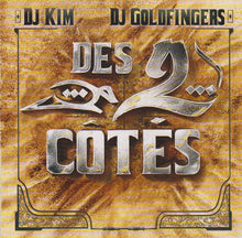 Load image into Gallery viewer, DJ Kim (3) / DJ Goldfingers : Des 2 Côtés (2xCD, Comp)
