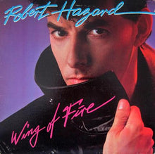 Load image into Gallery viewer, Robert Hazard : Wing Of Fire (LP, Album)
