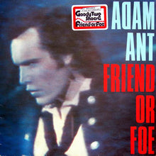 Load image into Gallery viewer, Adam Ant : Friend Or Foe (LP, Album)
