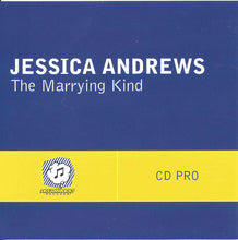 Load image into Gallery viewer, Jessica Andrews : The Marrying Kind (CD, Maxi, Promo)
