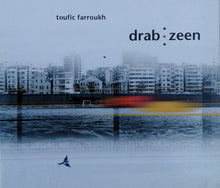 Load image into Gallery viewer, Toufic Farroukh : Drab Zeen (CD)
