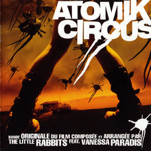 Load image into Gallery viewer, The Little Rabbits Feat. Vanessa Paradis : Atomik Circus (Bande Originale Du Film Composée Et Arrangée Par) (CD, Album + DVD-V, PAL + Ltd)
