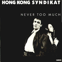 Load image into Gallery viewer, Hongkong Syndikat : Never Too Much (LP, Album)
