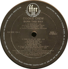 Load image into Gallery viewer, The Cookie Crew : Born This Way! (LP, Album)
