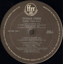 Load image into Gallery viewer, The Cookie Crew : Born This Way! (LP, Album)
