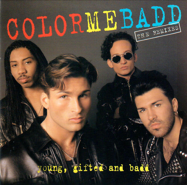 Color Me Badd : Young, Gifted And Badd - The Remixes (CD, Album)