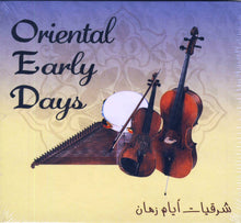 Load image into Gallery viewer, آيتاج أويفون*, عارف جمن, طه السيد*, د. فتح الله أحمد* : شرقيات أيام زمان = Oriental Early Days (CD, Album)
