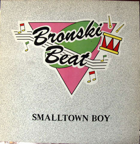 Bronski Beat : Smalltown Boy (12