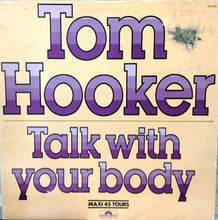 Load image into Gallery viewer, Tom Hooker : Talk With Your Body (12", Maxi)
