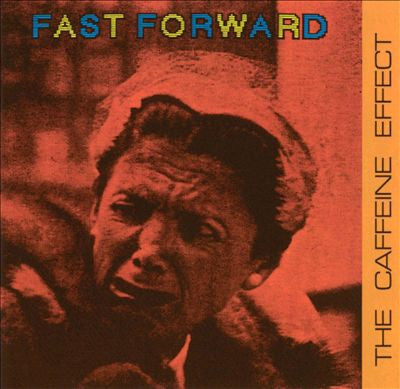 Fast Forward (3) : The Caffeine Effect (CD, Album)