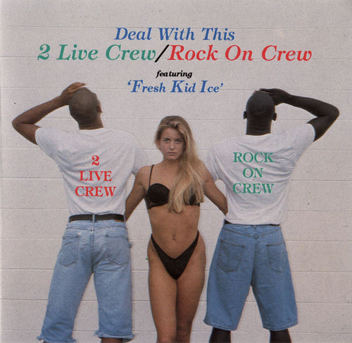2 Live Crew* / Rock On Crew Featuring 'Fresh Kid Ice'* : Deal With This (CD, Album, Comp)