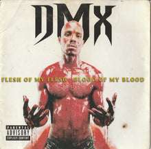 Load image into Gallery viewer, DMX : Flesh Of My Flesh Blood Of My Blood (CD, Album, PMD)
