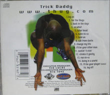 Load image into Gallery viewer, Trick Daddy : www.thug.com (CD, Album)

