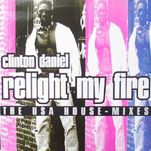 Load image into Gallery viewer, Clinton Daniel : Relight My Fire (The USA House-Mixes) (CD, Single)
