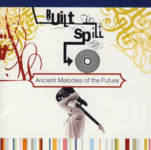 Load image into Gallery viewer, Built To Spill : Ancient Melodies Of The Future (CD, Album)
