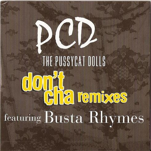 The Pussycat Dolls Featuring Busta Rhymes : Don't Cha (Remixes) (CD, Maxi, Promo, Car)