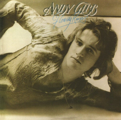 Andy Gibb : Flowing Rivers (CD, Album, RE, RP)