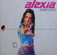 Load image into Gallery viewer, Alexia : Summer Is Crazy (12", Maxi)
