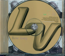 Load image into Gallery viewer, LV : How Long (CD, Album)
