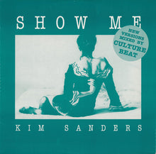 Load image into Gallery viewer, Kim Sanders : Show Me (Remixes) (12")
