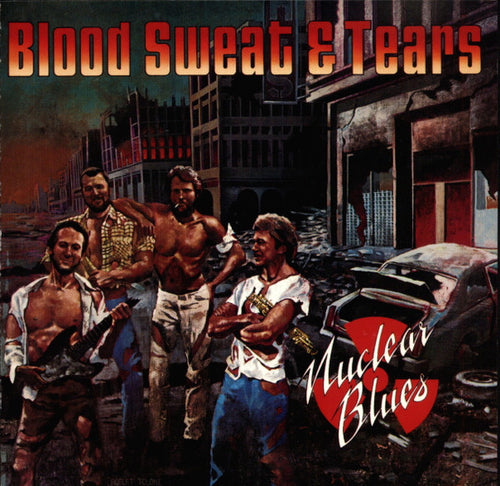 Blood Sweat & Tears* : Nuclear Blues (CD, Album, RE, Spe)