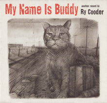Load image into Gallery viewer, Ry Cooder : My Name Is Buddy (CD, Album, Ltd)
