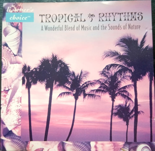 Winds Of Change (4) : Tropical Rhythms (A Wonderful Blend Of Music And The Sounds Of Nature) (CD)