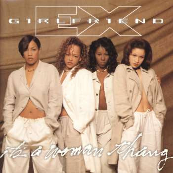 Ex-Girlfriend : It's A Woman Thang (CD, Album)
