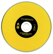 Load image into Gallery viewer, V.V. Brown : Travelling Like The Light (CD, Album, Enh)
