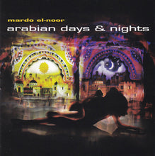 Load image into Gallery viewer, Mardo El-Noor : Arabian Days &amp; Nights (CD, Album)
