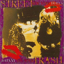 Load image into Gallery viewer, Johnny Thunders / New York Dolls : Street Trash (2xCD, Comp)

