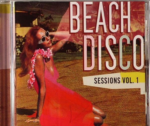 Various : Beach Disco Sessions Vol. 1 (CD, Comp, Mixed)