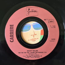 Load image into Gallery viewer, Micky Milan : Na' Na' Na' Na' J'Aime Les Nanas (12", Maxi)
